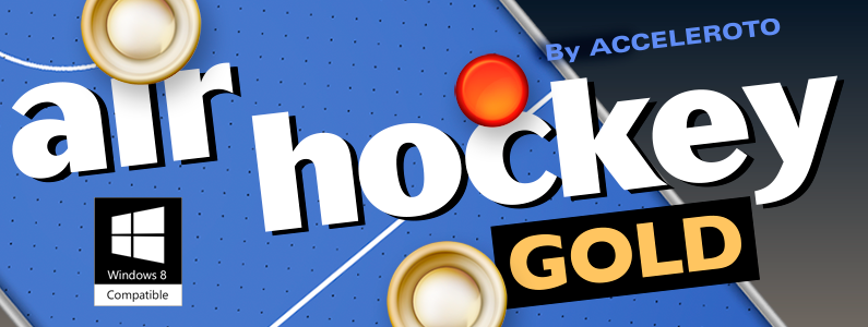 Air Hockey Gold is compatible with Windows 8!